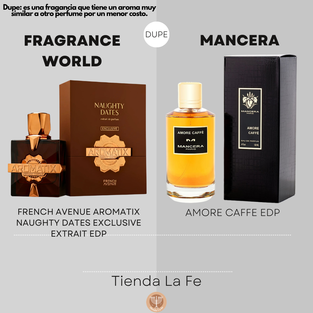 FRAGRANCE WORLD FRENCH AVENUE AROMATIX NAUGHTY DATES EXCLUSIVE EXTRAIT EDP 100ML (U) (DUPE MANCERA AMORE CAFFE EDP)